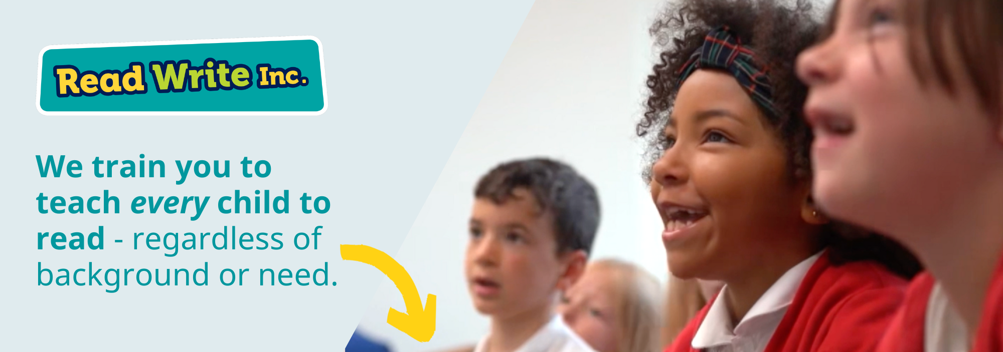 Banner to say that the title of this page is Read Write Inc. followed by the words We train you to reach every child to read, regardless of background or need.