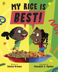 book cover for My Rice is Best by Selina Brown and Maxwell A. Oginni